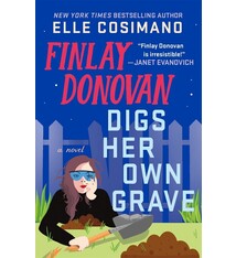 Minotaur Books Finlay Donovan Digs Her Own Grave: A Novel