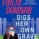 Minotaur Books Finlay Donovan Digs Her Own Grave: A Novel