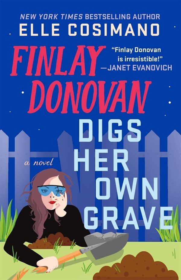 Minotaur Books Finlay Donovan Digs Her Own Grave: A Novel