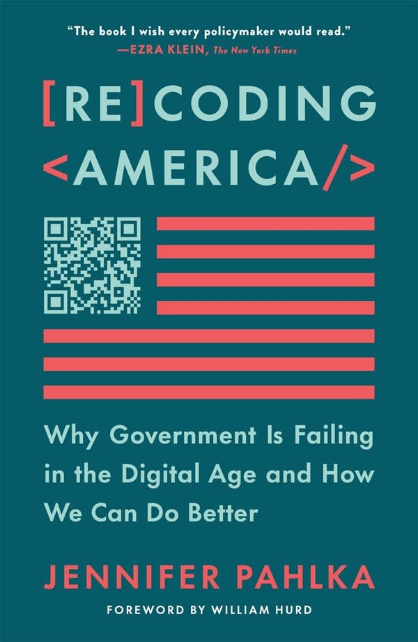 Metropolitan Books Recoding America: Why Government Is Failing in the Digital Age and How We Can Do Better