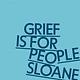 Picador Grief Is for People