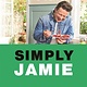 Flatiron Books Simply Jamie: Fast & Simple Food [American Measurements]