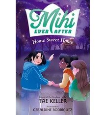 Henry Holt and Co. (BYR) Mihi Ever After: Home Sweet Home