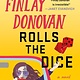 Minotaur Books Finlay Donovan Rolls the Dice: A Novel
