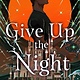 Wednesday Books Give Up the Night