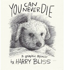 Celadon Books You Can Never Die: A Graphic Memoir