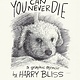 Celadon Books You Can Never Die: A Graphic Memoir