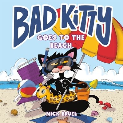 Roaring Brook Press Bad Kitty Goes to the Beach