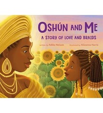 Feiwel & Friends Oshun and Me: A Story of Love and Braids