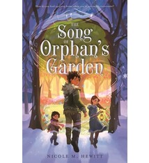 Feiwel & Friends The Song of Orphan's Garden