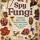 Odd Dot We Spy Fungi: Search and Find Mushrooms, Cacti, and Other Fascinating Plants