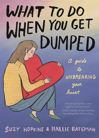 Bloomsbury Publishing What to Do When You Get Dumped