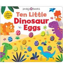 Priddy Books US Little Squishies: Ten Little Dinosaur Eggs: A Color & Matching Book