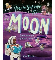 How to Survive on the Moon: Lunar Lessons from a Rocket Scientist