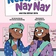 little bee books Neecy and Nay Nay and the Glitter Girls (Neecy and Nay Nay #2) (A Little Bee Books Chapter Book Series)