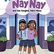 little bee books Neecy and Nay Nay and the Tangled, Hairy Mess (Neecy and Nay Nay #1) (A Little Bee Books Chapter Book Series)
