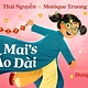 Atheneum/Caitlyn Dlouhy Books Mai's Ao Dai