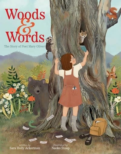 Beach Lane Books Woods & Words: The Story of Poet Mary Oliver
