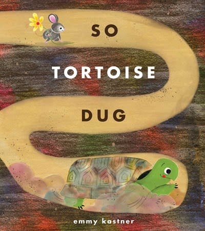 Simon & Schuster Books for Young Readers So Tortoise Dug