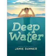 Atheneum Books for Young Readers Deep Water