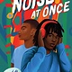 Atheneum Books for Young Readers All the Noise at Once