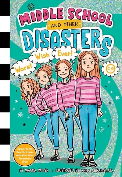 Simon Spotlight Middle School and Other Disasters: Worst Wish Ever!