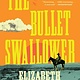 Simon & Schuster The Bullet Swallower: A Novel