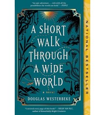 Avid Reader Press / Simon & Schuster A Short Walk Through a Wide World: A Novel