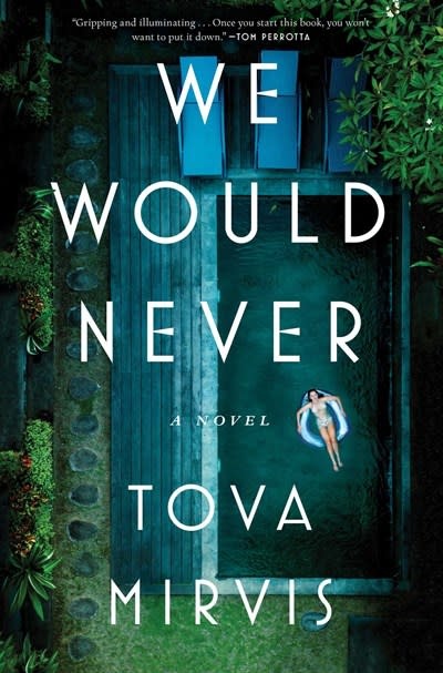 Avid Reader Press / Simon & Schuster We Would Never: A Novel