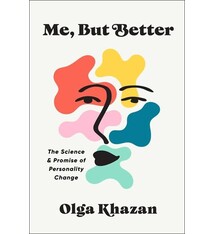 Me, But Better: The Science and Promise of Personality Change