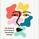 Me, But Better: The Science and Promise of Personality Change