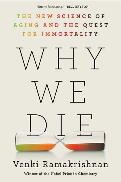 William Morrow Paperbacks Why We Die: The New Science of Aging and the Quest for Immortality