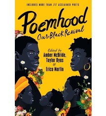 HarperCollins Poemhood: Our Black Revival: History, Folklore & the Black Experience: A Young Adult Poetry Anthology