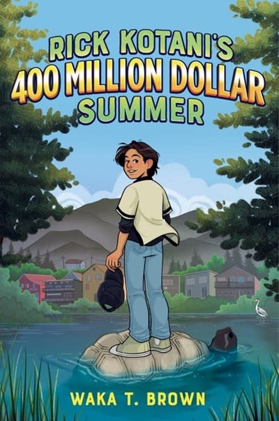 Quill Tree Books Rick Kotani's 400 Million Dollar Summer