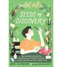 Clarion Books Seeds of Discovery: How Barbara McClintock Used Corn and Curiosity to Solve a Science Mystery and Win a Nobel Prize