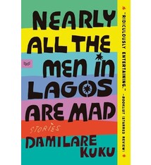 HarperVia Nearly All the Men in Lagos Are Mad: Stories