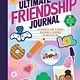 HarperCollins Girl Scouts: The Ultimate Friendship Journal: An Interactive Guide to Making New Friends & Treasuring the Ones You've Got