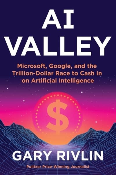 Harper Business AI Valley: Microsoft, Google, and the Trillion-Dollar Race to Cash In on Artificial Intelligence