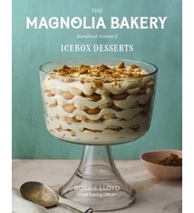 Magnolia Bakery Handbook of Icebox Desserts: A Complete Guide for the Home Baker, Volume 2