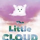 Greenwillow Books The Little Cloud