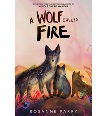 Greenwillow Books A Wolf Called Fire: A Voice of the Wilderness Novel