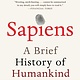 Harper Perennial Sapiens [Tenth Anniversary Ed]: A Brief History of Humankind