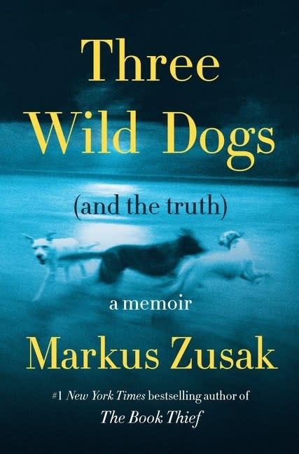 Harper Three Wild Dogs (and the Truth): A Memoir