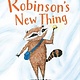 Clarion Books Robinson's New Thing