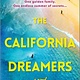Graydon House The California Dreamers: A Novel