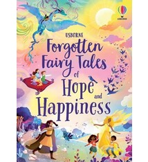 Usborne Forgotten Fairy Tales of Hope and Happiness