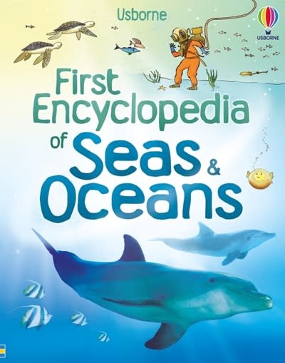 Usborne First Encyclopedia of Seas and Oceans
