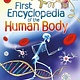 Usborne First Encyclopedia of the Human Body