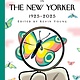 Knopf A Century of Poetry in The New Yorker: 1925-2025