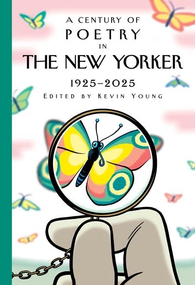 Knopf A Century of Poetry in The New Yorker: 1925-2025